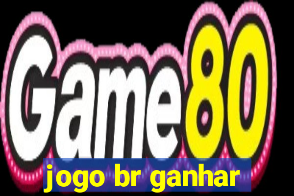 jogo br ganhar